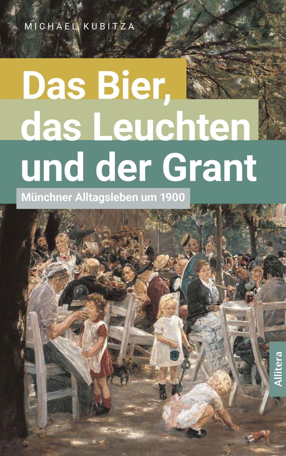 Thumbnail - Michael Kubitza | Das Bier, Das Leuchten Und Der Grant | Taschenbuch |