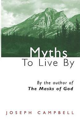 Myths to Live by by Joseph Campbell (Paperback, 1995)
