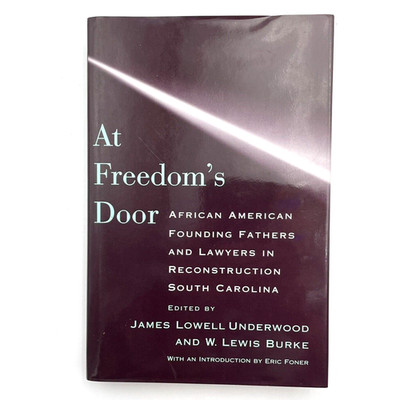 At Freedoms Door: African American Founding Fathers & lawyers in Reconstruction