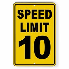 Speed Limit 10 8" x 12" Sign METAL mph slow warning traffic road highway SW014Y