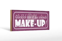Holzschild Spruch 27X10 Cm SchöNste Make-Up GlüCklich Sein Schild Wooden Sign