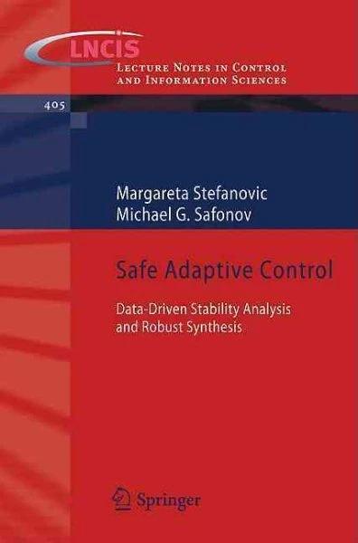 Safe Adaptive Control : Data-driven Stability Analysis and Robust Synthesis, ...