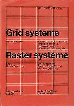 Josef Müller-Brockmann / Rastersysteme für die visuelle Gestaltung - Grid system