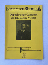 Noten.  Bärenreiter-Blasmusik. Doppelchörige Canzonen alt-italienischer Meister.