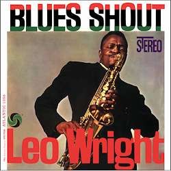 WRIGHT LEO - Blues Shout (180g)