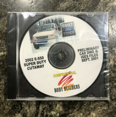 2002 Ford E-550 Confidential Body Builders Preliminary CAD DWG & IGES Files CD