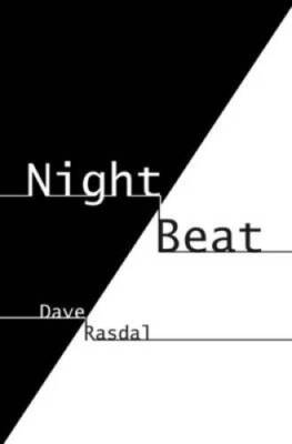 Night Beat - Paperback By Rasdal, Dave - GOOD