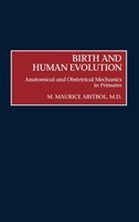 M. Maurice Abitol (U. A.) | Birth And Human Evolution | Buch | Englisch (1996)