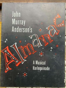 John Murray Anderson's "Almanac - A Musical Harlequinade" Souvenir Program