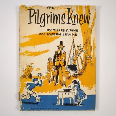 The Pilgrims Knew Colonial History Childrens Hardcover Book Pine Levine 1955
