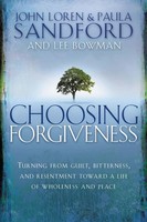 Choosing Forgiveness John Loren Sandford (U. A.) Taschenbuch Englisch 2007