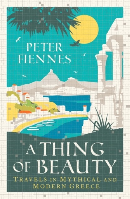 A Thing of Beauty by Peter Fiennes (Paperback Book)