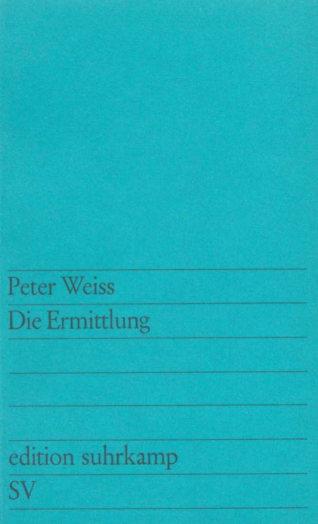 Die Ermittlung Peter Weiss