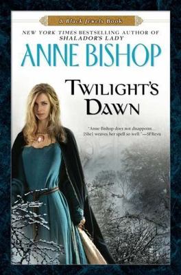 Twilight's Dawn: A Black Jewels Book (Black Jewels Trilogy) Bishop, Anne hardco