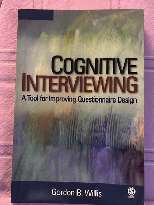 Cognitive Interviewing: A Tool for Improving Questionnaire Design (brand new) 
