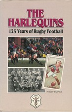 The Harlequins - 125 Years of Rugby Football&nbsp;by Philip Warner BOOK hardback 1991