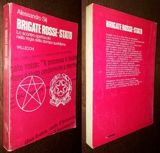 Brigate Rosse - Stato, Alessandro Silj, 1°Ed. Vallecchi 1978.