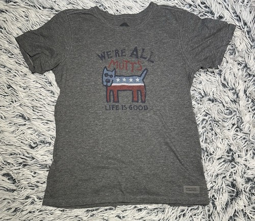 Life Is Good Women's T-Shirts Size Small Gray We're All Mutts Front Logo Print