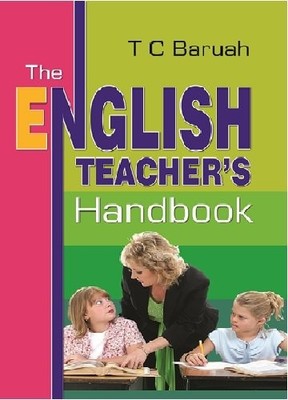 The English Teacher's Handbook By Baruah, T. C. T. C. Baruah,