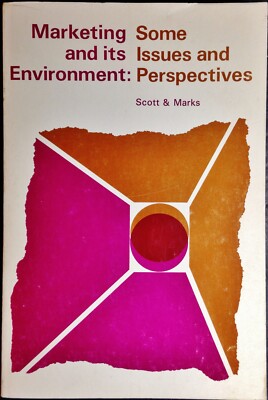 Marketing and its Environment: Some Issues and Perspectives by R Scott & N Marks