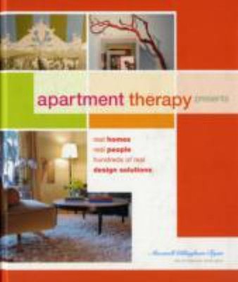 Apartment Therapy Presents : Real Homes, Real People, Hundreds of