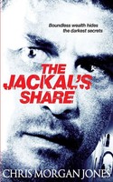 Chris Morgan Jones | The Jackal's Share | Taschenbuch | Englisch (2013) | 370 S.