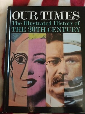 Our Times  The Illustrated History of the 20th Century  1995 Great Condition!