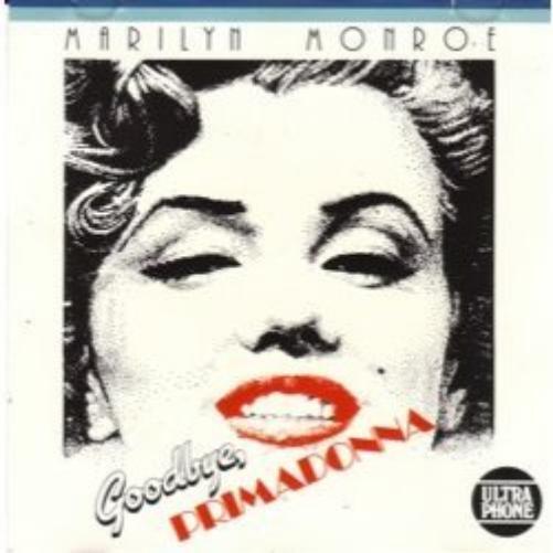Marilyn Monroe Goodbye Primadonna (CD)