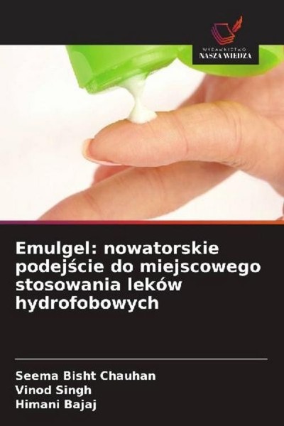 Emulgel: Nowatorskie Podej¿Cie Do Miejscowego Stosowania LekóW Hydrofobowych See-image