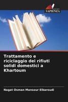 Nagat Osman Mansour Elbaroudi | Trattamento E Riciclaggio Dei Rifiuti Solidi...