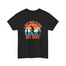 Cyclist T-Shirt  Bicycle Shirt  I NEED JUST RIDE TO  Biking Shirt
