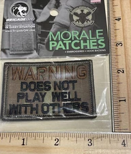 Morale Patch - Warning Doesn’t Play Well With Others - New And Wrapped
