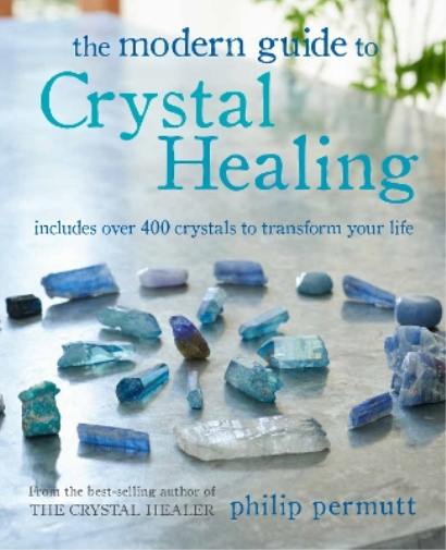 Philip Permutt The Modern Guide to Crystal Healing (Tascabile)