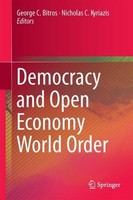 Democracy And An Open-Economy World Order George C. Bitros