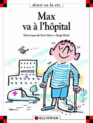 Max Va a L'Hopital 10 French Edition Serge Bloch