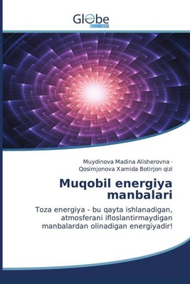 Muydinova Madina Alisherovna (u. a.) | Muqobil energiya manbalari | Taschenbuch