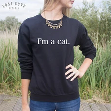 * I'm A Cat Jumper Sweater Top Fashion Slogan Crazy Cat Lady Kitten Cute Im *