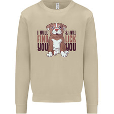 Pitbull I Will Find and Lick You Funny Mens Sweatshirt Jumper