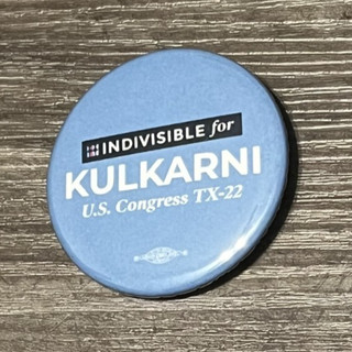 Official Political button Dem Sri Preston Kulkarni for congress TX 22nd