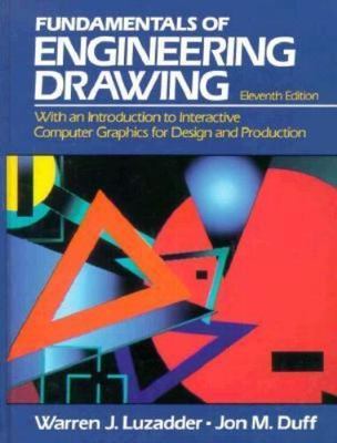 Fundamentals of Engineering Drawing, The: With an Introduction to Interactive C