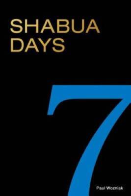 Shabua Days - Paperback By Paul Wozniak - VERY GOOD