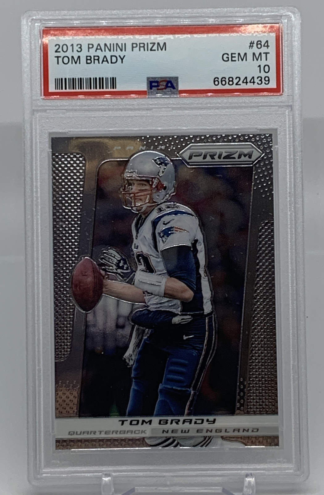 2013 Panini Prizm TOM BRADY #64 PSA 10 GEM MT Base GOAT New England Patriots