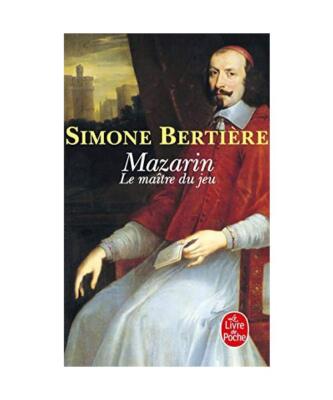Mazarin Le Maitre Du Jeu, S. Bertiere