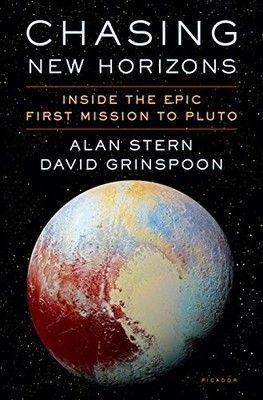 Chasing New Horizons: Inside the Epic First Mission to Pluto By 