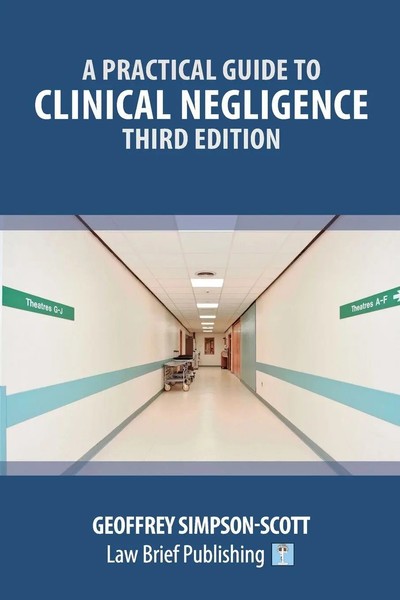 Geoffrey Simpson-Scott | A Practical Guide To Clinical Negligence - Third...-image