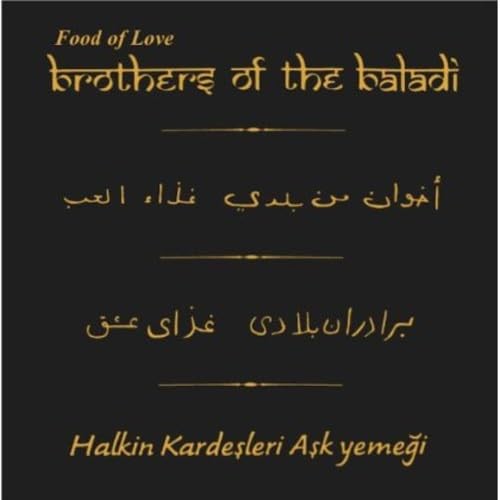 Brothers of the Baladi Food of Love (CD)