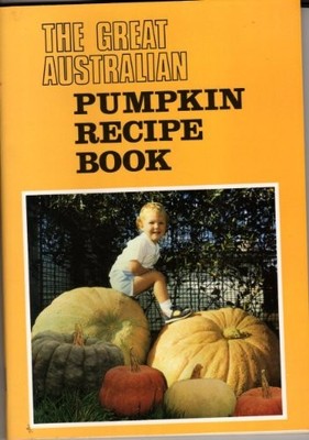Great Australian Pumpkin Recipe Book by Carr, Barbara 0949089168 FREE Shipping