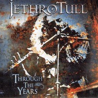 Through The Years Jethro Tull