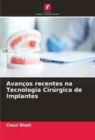 Chavi Bhati | AvançOs Recentes Na Tecnologia CirúRgica De Implantes | Buch
