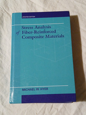 Stress Analysis of Fiber-Reinforced Composite Materials Hyer Hardcover ''updated''